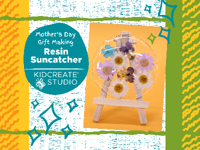 Mother’s Day Gift Making - Resin Suncatcher Workshop (7-12 Years)
